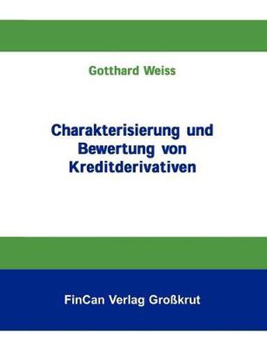 Cover image for Charakterisierung und Bewertung von Kreditderivativen
