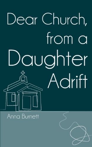 Cover image for Dear Church, From a Daughter Adrift