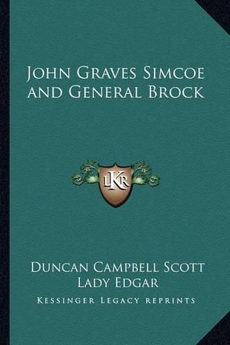 Cover image for John Graves Simcoe and General Brock