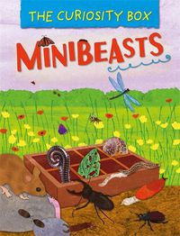 Cover image for The Curiosity Box: Minibeasts