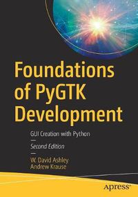 Cover image for Foundations of PyGTK Development: GUI Creation with Python