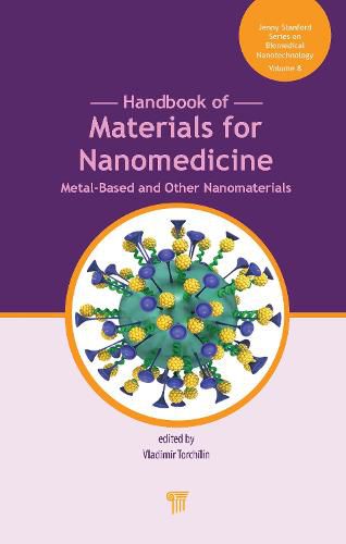 Cover image for Handbook of Materials for Nanomedicine: Metal-Based and Other Nanomaterials