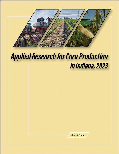 Cover image for Applied Research for Corn Production in Indiana, 2023