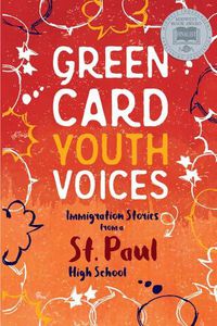 Cover image for Immigration Stories from a St. Paul High School: Green Card Youth Voices