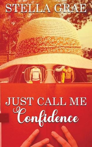 Cover image for Just Call Me Confidence