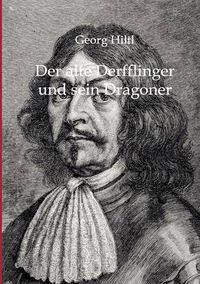 Cover image for Der alte Derfflinger und sein Dragoner