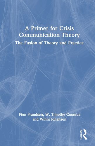 Cover image for A Primer for Crisis Communication Theory