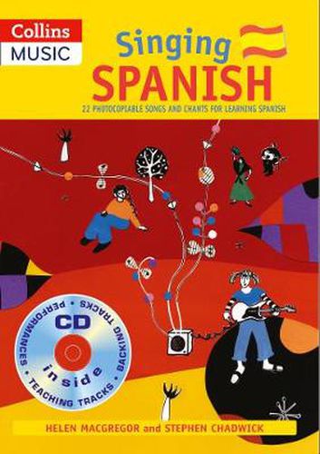 Singing Spanish (Book + CD): 22 Photocopiable Songs and Chants for Learning Spanish