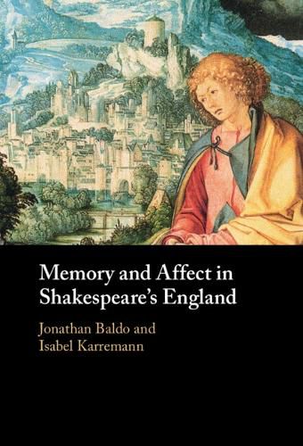 Cover image for Memory and Affect in Shakespeare's England