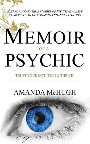 Cover image for Memoir of a Psychic: Trust Your Intuition & Thrive