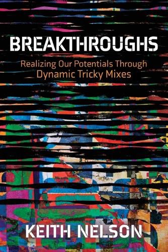 Cover image for Breakthroughs: Realizing Out Potentials Through Dynamic Tricky Mixes