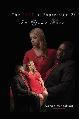 Cover image for The FACE of Expression 2: In Your Face