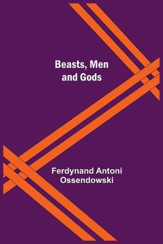 Cover image for Beasts, Men and Gods