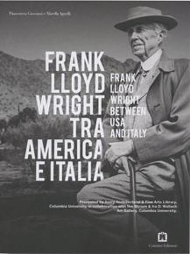 Frank Lloyd Wright - Between USA And Italy