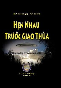 Cover image for Hen Nhau truoc Giao Thua