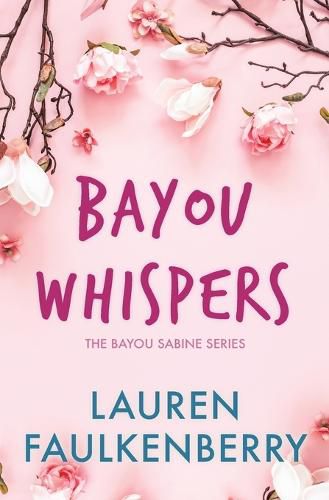 Cover image for Bayou Whispers: A Bayou Sabine Novel