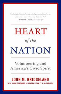 Cover image for Heart of the Nation: Volunteering and America's Civic Spirit
