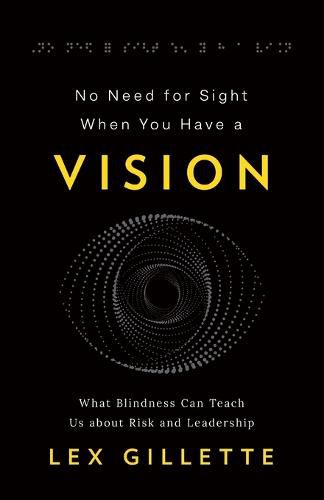 Cover image for No Need for Sight When You Have a Vision