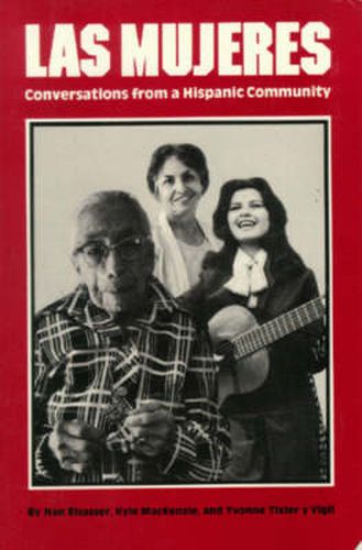 Cover image for Las Mujeres: Conversations from a Hispanic Community