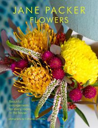 Cover image for Jane Packer Flowers: Beautiful Flowers for Every Room in the House