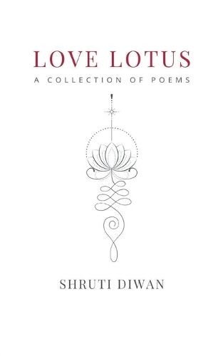Cover image for Love Lotus-A Collection of Poems