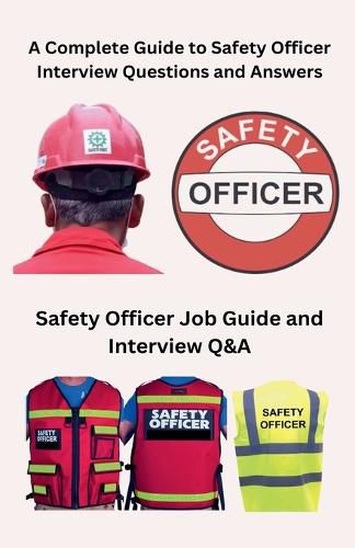Cover image for A Complete Guide to Safety Officer Interview Questions and Answers