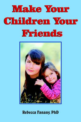 Cover image for Make Your Children Your Friends