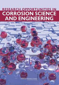 Cover image for Research Opportunities in Corrosion Science and Engineering