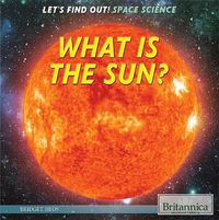 Cover image for What Is the Sun?