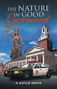 Cover image for The Nature of Good Government