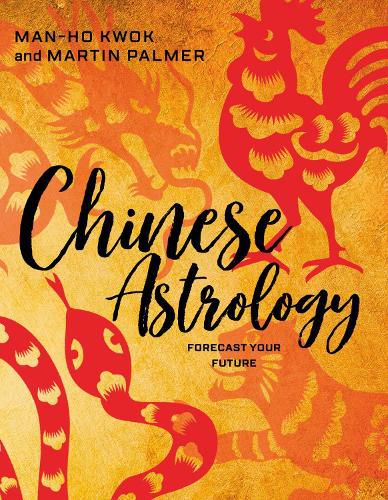 Cover image for Chinese Astrology: Forecast Your Future