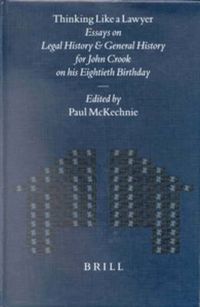 Cover image for Thinking Like a Lawyer: Essays on Legal History and General History for John Crook on his Eightieth Birthday