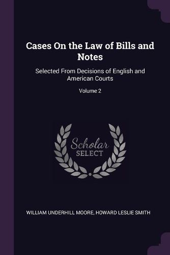 Cover image for Cases On the Law of Bills and Notes
