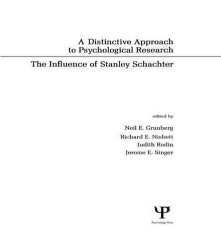 Cover image for A Distinctive Approach To Psychological Research: The Influence of Stanley Schachter