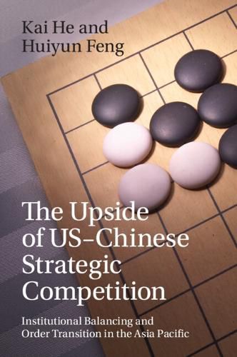 Cover image for The Upside of US-Chinese Strategic Competition