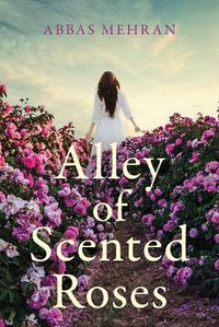Cover image for Alley of Scented Roses