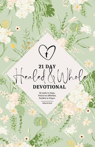 Cover image for Healed & Whole 21-Day Devotional