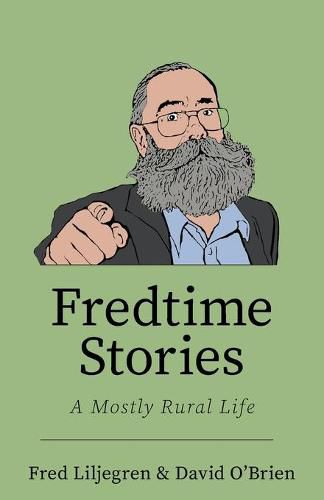 Cover image for Fredtime Stories: A Mostly Rural Life