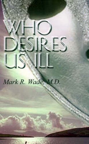 Cover image for Who Desires Us Ill