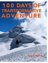 Cover image for 100 Days of Transformative Adventure