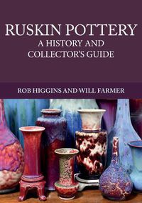 Cover image for Ruskin Pottery: A History and Collector's Guide