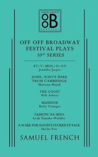 Cover image for Off Off Broadway Festival Plays, 39th Series