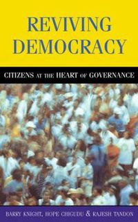 Cover image for Reviving Democracy: Citizens at the Heart of Governance