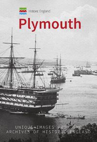 Cover image for Historic England: Plymouth: Unique Images from the Archives of Historic England