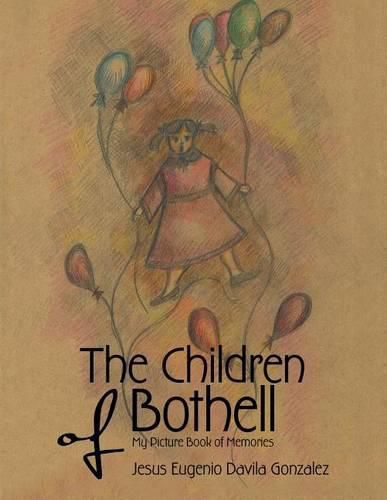 Cover image for The Children of Bothell: My Picture Book of Memories