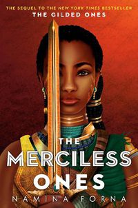 Cover image for The Gilded Ones #2: The Merciless Ones