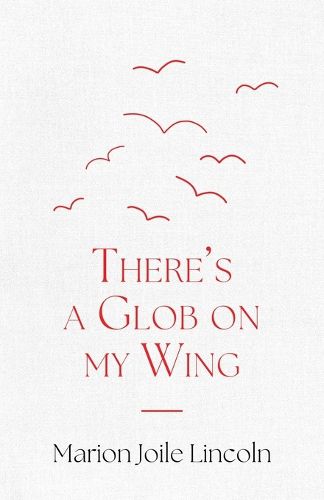 Cover image for There's a Glob on my Wing