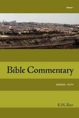 Cover image for Zerr Bible Commentary Vol. 1 Genesis - Ruth