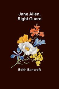 Cover image for Jane Allen, Right Guard