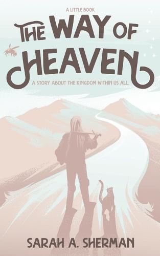 Cover image for The Way of Heaven: a little book